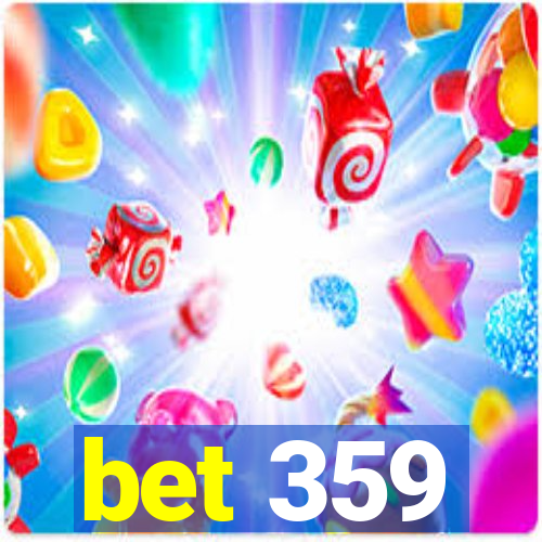 bet 359